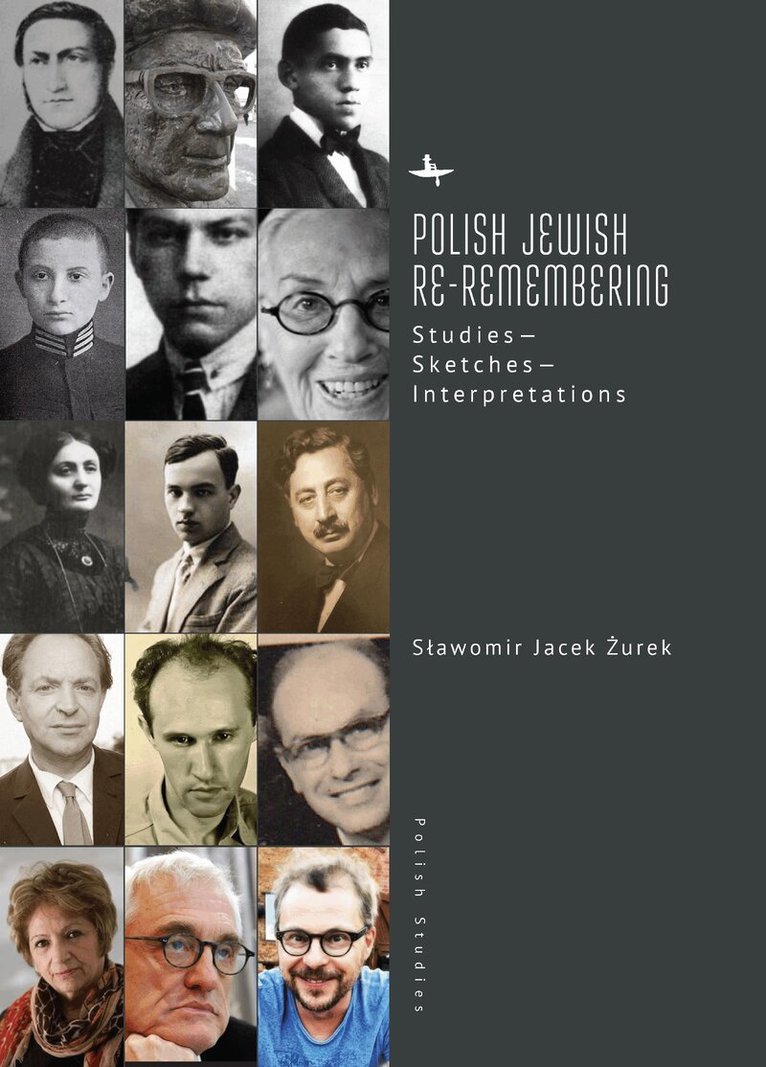 Sławomir Jacek Żurek - Polish Jewish Re-Remembering, Inbunden