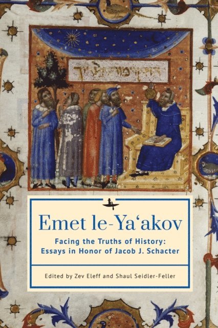 Shaul Seidler-Feller, Zev Eleff - Emet le-Ya'akov, E-bok