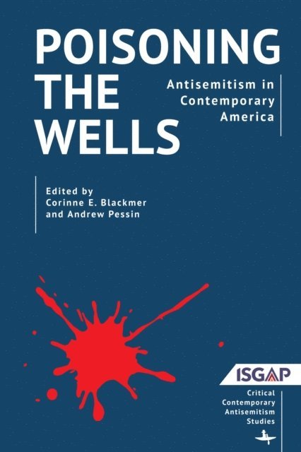 Andrew Pessin, Corinne E. Blackmer - Poisoning the Wells, E-bok