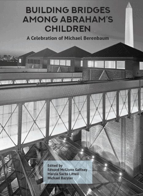 Michael Bazyler, Marcia Sachs Littell, Edward McGlynn Gaffney - Building Bridges Among Abraham's Children, E-bok
