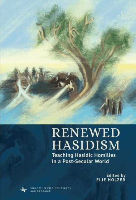Elie Holzer - Renewed Hasidism, E-bok