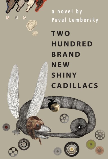 Pavel Lembersky - Two Hundred Brand New Shiny Cadillacs, E-bok