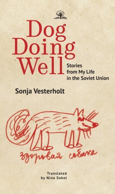 Sonya Vesterholt - Dog Doing Well, E-bok