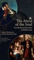 Adam Mickiewicz, Jan Kochanowski - Abyss of the Soul, Inbunden