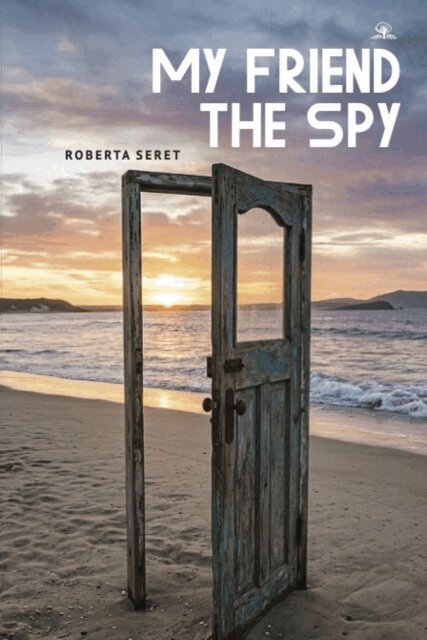 Roberta Seret - My Friend the Spy, E-bok