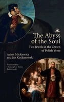 Adam Mickiewicz, Jan Kochanowski - Abyss of the Soul, Häftad