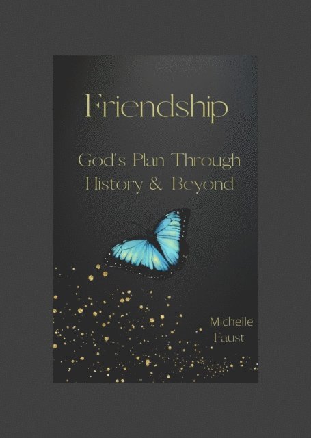 Michelle A Faust - Friendship, E-bok