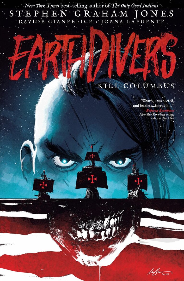 Stephen Graham Jones, Davide Gianfelice - Earthdivers, Vol. 1: Kill Columbus, Häftad