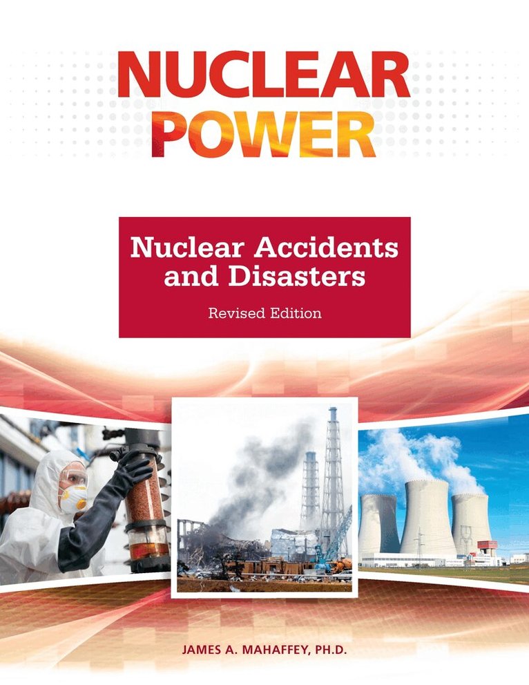 James Mahaffey - Nuclear Accidents and Disasters, Inbunden. Tillgänglighet: Tillfälligt slut