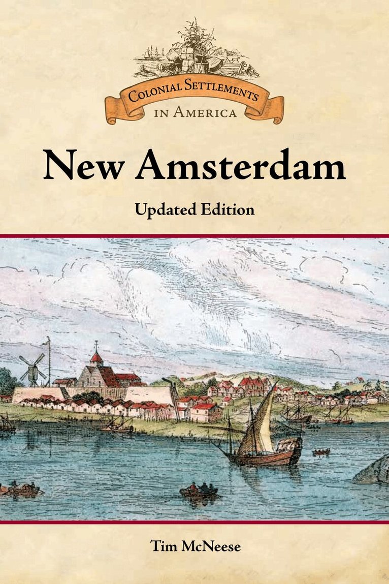 Tim McNeese - New Amsterdam, Inbunden. Tillgänglighet: Tillfälligt slut