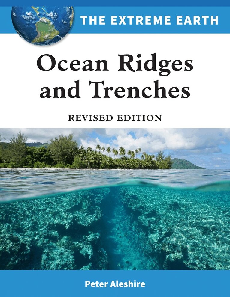 Peter Aleshire - Ocean Ridges and Trenches, Inbunden