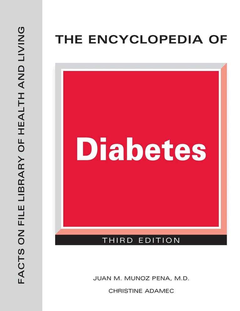 Juan Munoz Pena, Christine Adamec - Encyclopedia of Diabetes, Inbunden. Tillgänglighet: Tillfälligt slut