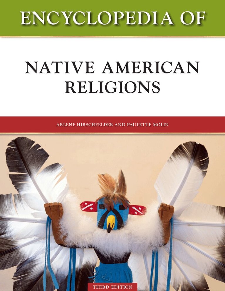 Arlene Hirschfelder, Paulette Molin - Encyclopedia of Native American Religions, Inbunden. Tillgänglighet: Tillfälligt slut