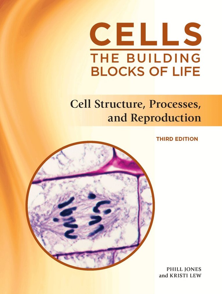 Kristi Lew, Phill Jones - Cell Structure, Processes, and Reproduction, Inbunden. Tillgänglighet: Tillfälligt slut