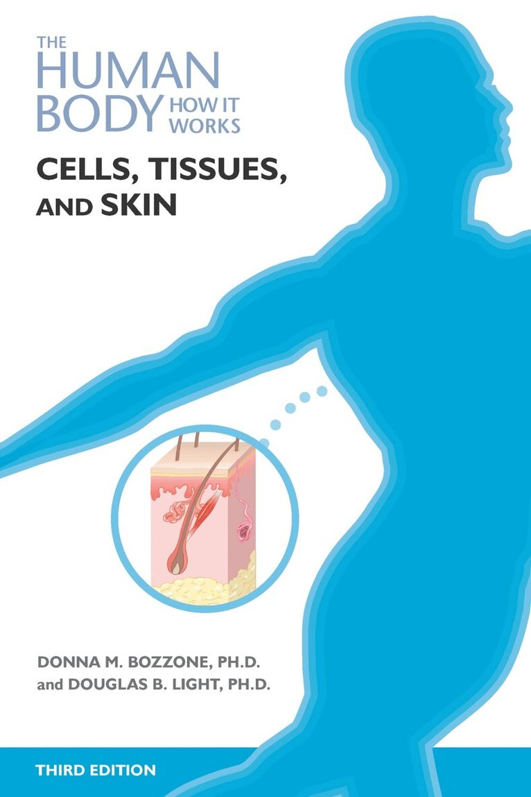 Donna Bozzone, Douglas Light - Cells, Tissue, and Skin, Inbunden. Tillgänglighet: Tillfälligt slut