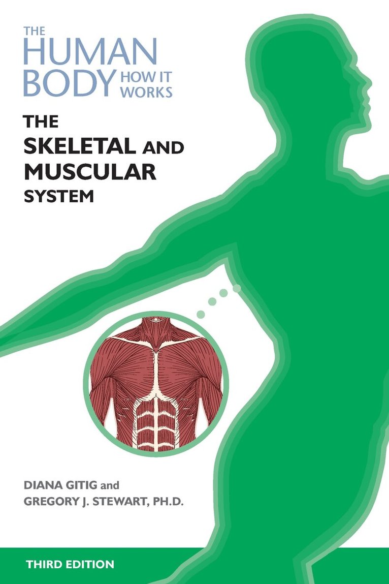 Diana Gitig, Gregory Stewart - Skeletal and Muscular Systems, Inbunden. Tillgänglighet: Tillfälligt slut