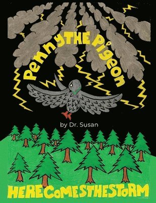 Susan - Penny the Pigeon: Here Comes the Storm, Häftad