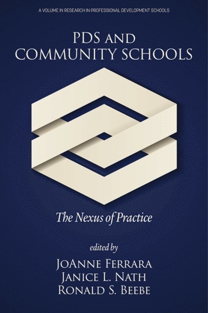 Ronald S. Beebe, Janice L. Nath, JoAnne Ferrara - PDS and Community Schools, E-bok