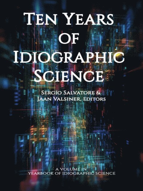 Jaan Valsiner, Sergio Salvatore - Ten Years of Idiographic Science, E-bok