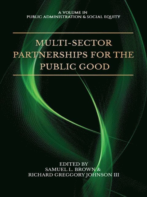 Richard Greggory Johnson III, Samuel L. Brown - Multi-Sector Partnerships for the Public Good, E-bok