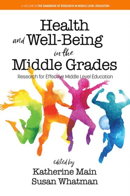Susan Whatman, Katherine Main - Health and Well-Being in the Middle Grades, E-bok