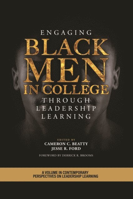 Jesse R. Ford, Cameron C. Beatty - Engaging Black Men in College Through Leadership Learning, E-bok