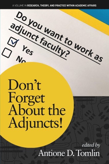 Antione D. Tomlin - Don't Forget About the Adjuncts!, E-bok