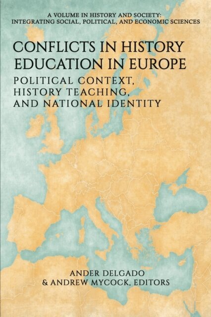 Andrew Mycock, Ander Delgado - Conflicts in History Education in Europe, E-bok