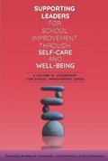 Supporting Leaders for School Improvement Through Self-Care and Well-Being