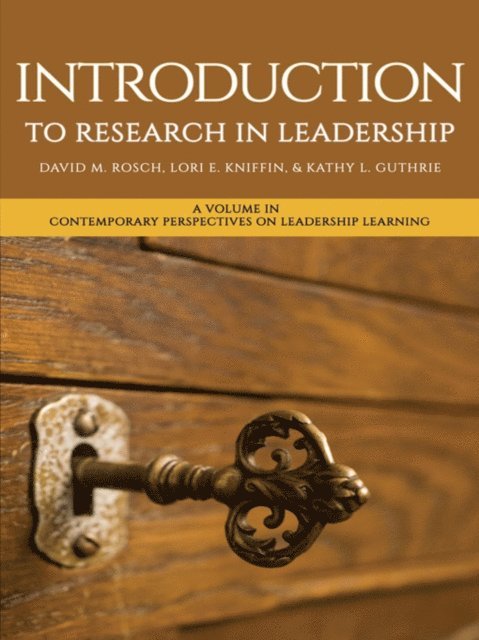 Kathy L. Guthrie, Lori E. Kniffin, David M. Rosch - Introduction to Research in Leadership, E-bok