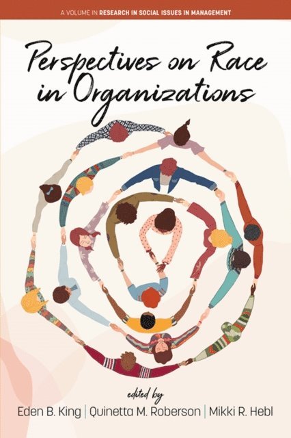 Mikki R. Hebl, Quinetta M. Roberson, Eden B. King - Perspectives on Race in Organizations, E-bok