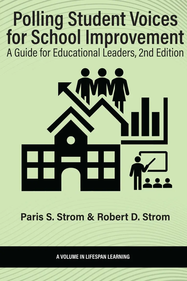 Paris S. Strom, Robert D. Strom, Paris S. Strom, Robert D. Strom - Polling Student Voices for School Improvement, Häftad. Tillgänglighet: Lägg i varukorg