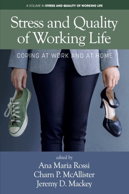 Jeremy D. Mackey, Charn P. McAllistar, Ana Maria Rossi - Stress and Quality of Working Life, E-bok