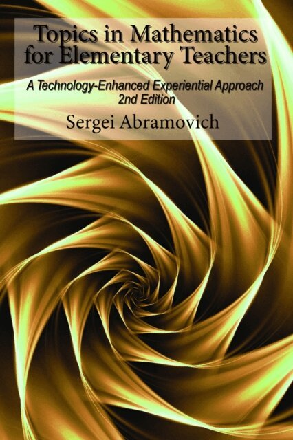 Sergei Abramovich - Topics in Mathematics For Elementary Teachers, E-bok