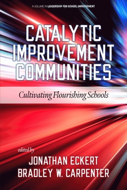 Bradley W. Carpenter, Jonathan Eckert - Catalytic Improvement Communities, E-bok