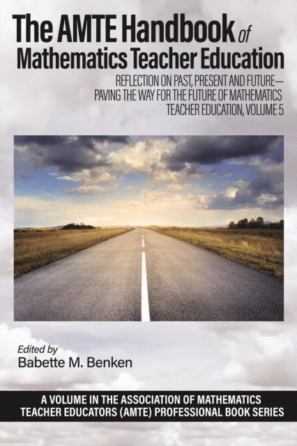 Babette M. Benken - AMTE Handbook of Mathematics Teacher Education, E-bok