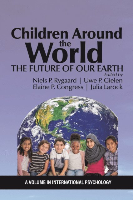 Julia Larock, Elaine P. Congress, Uwe P. Gielen, Niels P. Rygaard - Children Around the World, E-bok