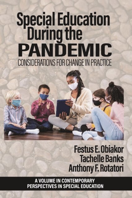 Anthony F. Rotatori, Tachelle Banks, Festus E. Obiakor - Special Education During the Pandemic, E-bok