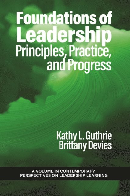Brittany Devies, Kathy L. Guthrie - Foundations of Leadership, E-bok