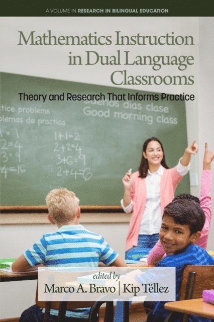 Kip Tellez, Marco A. Bravo - Mathematics Instruction in Dual Language Classrooms, E-bok