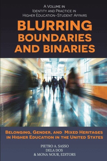 Mona Nour, DeLa Dos, Pietro A. Sasso - Blurring Boundaries and Binaries, E-bok