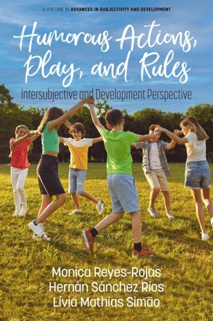 Monica Reyes-Rojas, Livia Mathias Simao, Hernan Sanchez Rios - Humorous Actions, Play and Rules, E-bok