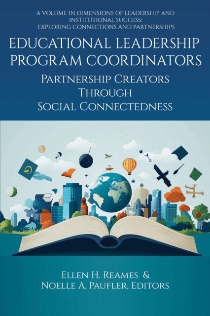 Noelle A. Paufler, Ellen H. Reames - Educational Leadership Program Coordinators, E-bok