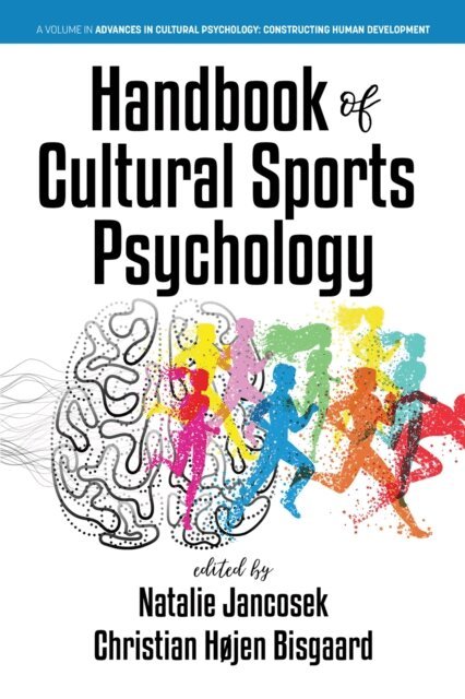 Christian Hojen Bisgaard, Natalie Jancosek - Handbook of Cultural Sports Psychology, E-bok
