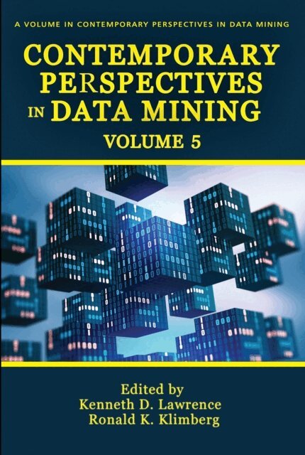 Ronald K. Klimberg, Kenneth D. Lawrence - Contemporary Perspectives in Data Mining, E-bok