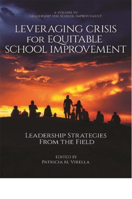 Patricia M. Virella - Leveraging Crisis for Equitable School Improvement, E-bok