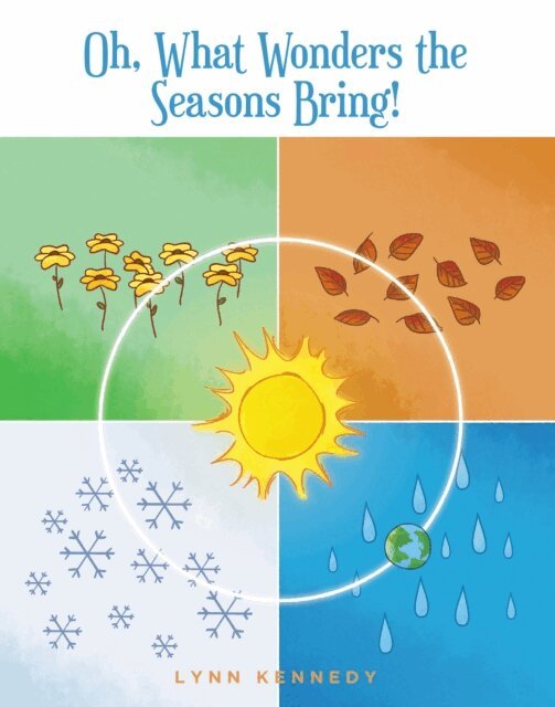 Lynn Kennedy - Oh, What Wonders the Seasons Bring!, E-bok