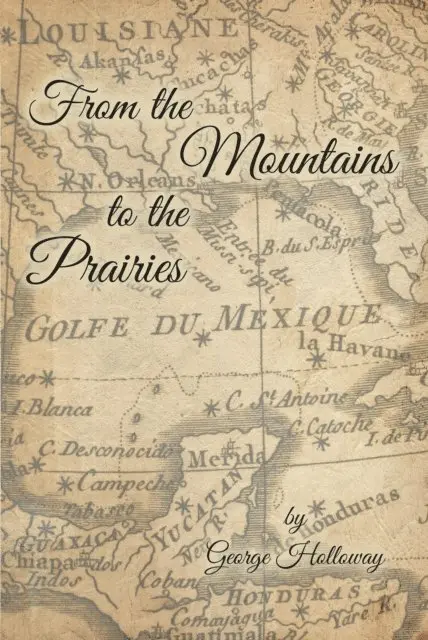 George Holloway - From the Mountains to the Prairies, E-bok. Tillgänglighet: Lägg i varukorg