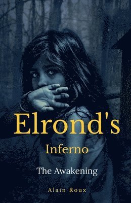 Elrond's Inferno