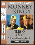 Monkey King (Part 1) - A Basic Chinese Reading Book (Simplified Characters), Folk Story of Sun Wukong from the Novel Journey to the West, Self-Learn Reading Mandarin Chinese
